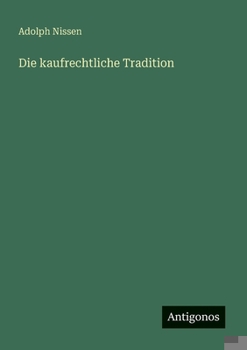 Die kaufrechtliche Tradition (German Edition)