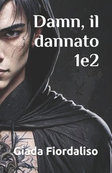 Paperback Damn, il dannato volume che comprende i libri 1 e 2 [Italian] Book