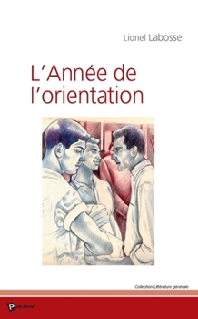 Paperback L'Année de l'orientation [French] Book
