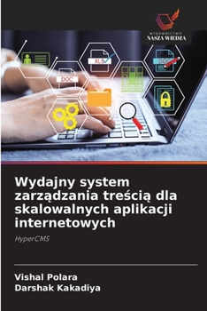 Wydajny system zarzadzania trescia dla skalowalnych aplikacji internetowych (Polish Edition)