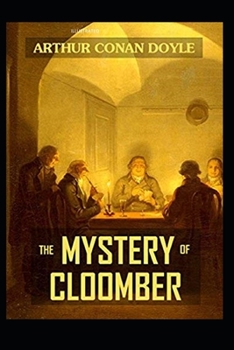 The Mystery of Cloomber Illustrated
