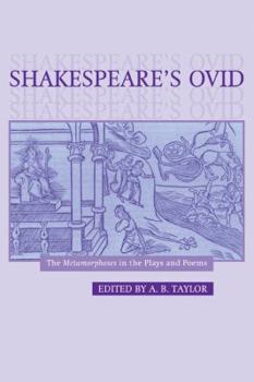 Paperback Shakespeare's Ovid: The Metamorphoses in the Plays and Poems Book