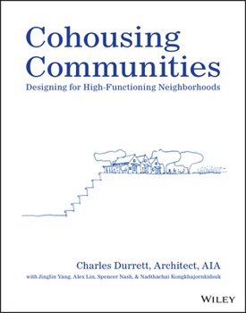 Paperback Cohousing Communities: Designing for High-Functioning Neighborhoods Book