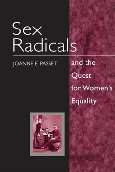 Hardcover Sex Radicals and the Quest for Women's Equality Book
