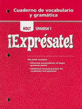 Paperback Holt Spanish 1 !Expresate! Cuaderno de Vocabulario y Gramatica Book