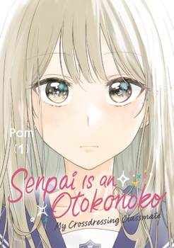 Paperback Senpai Is an Otokonoko: My Crossdressing Classmate 1 Book