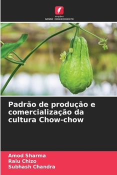 Paperback Padrão de produção e comercialização da cultura Chow-chow [Portuguese] Book