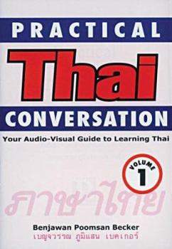 DVD Practical Thai Conversation: Volume 1: Your Audio-Visual Guide to Learning Thai [With Booklet] Book