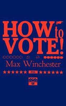 Paperback How To Vote: A Manual Book