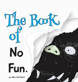 Hardcover The Book of No Fun Book