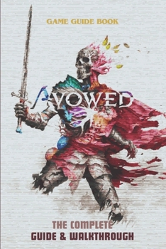 Paperback Avowed: The Complete Guide & Walkthrough Book