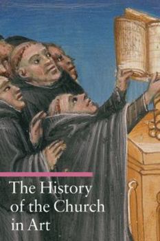 Paperback The History of the Church in Art Book