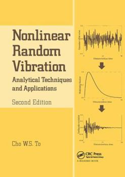 Paperback Nonlinear Random Vibration: Analytical Techniques and Applications Book