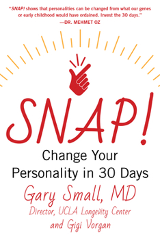 Hardcover Snap!: Change Your Personality in 30 Days Book