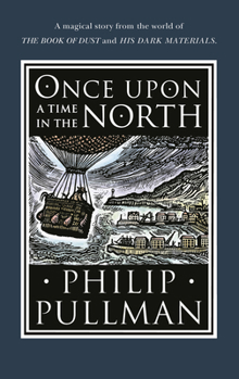 Once Upon a Time in the North - Book #0.5 of the His Dark Materials