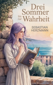 Paperback Drei Sommer bis zur Wahrheit [German] Book