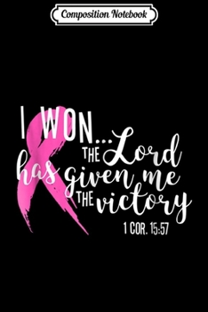 Paperback Composition Notebook: Breast Cancer Awareness I Won The Victory Survivor Journal/Notebook Blank Lined Ruled 6x9 100 Pages Book
