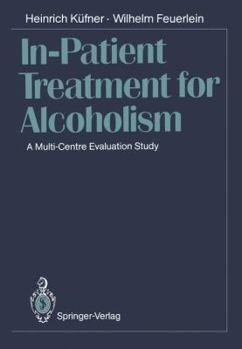Paperback In-Patient Treatment for Alcoholism: A Multi-Centre Evaluation Study Book