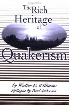 Paperback The Rich Heritage of Quakerism Book