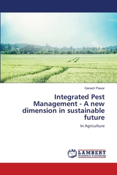 Paperback Integrated Pest Management - A new dimension in sustainable future Book