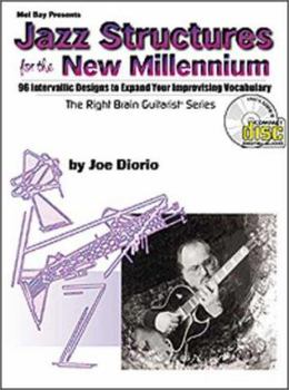 Paperback Jazz Structures for the New Millennium: 96 Intervallic Designs to Expand Your Improvising Vocabulary [With CD] Book