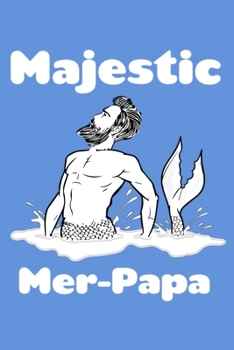 Paperback Majestic Mer-Papa: Weekly Planner Book