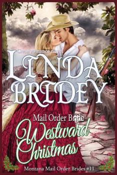 Westward Christmas - Book #11 of the Montana Mail Order Brides