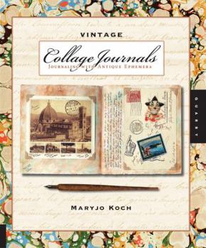 Paperback Vintage Collage Journals: Journaling with Antique Ephemera Book