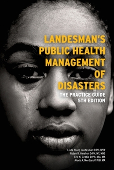 Paperback Landesman's Public Health Management of Disasters: The Practice Guide Book