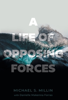 Hardcover A Life of Opposing Forces Book