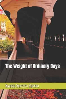 Paperback The Weight of Ordinary Days Book