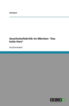Paperback Gesellschaftskritik im Märchen "Das kalte Herz" [German] Book