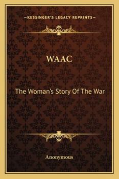 Paperback Waac: The Woman's Story of the War Book