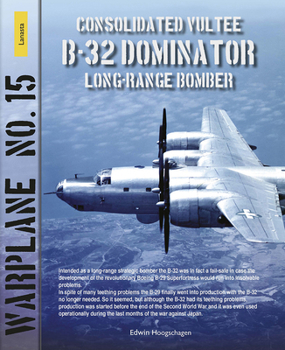 B-32 Dominator : Warplane No. 15