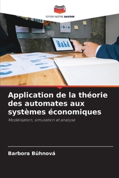 Paperback Application de la théorie des automates aux systèmes économiques [French] Book