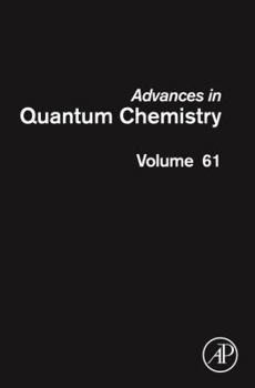 Hardcover Advances in Quantum Chemistry: Volume 61 Book