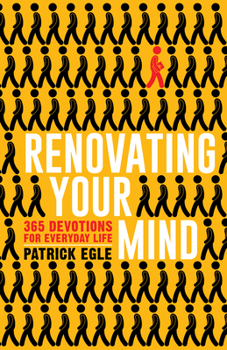 Paperback Renovating Your Mind: 365 Devotions for Everyday Life Book