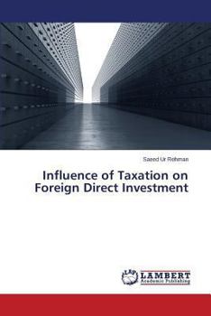 Paperback Influence of Taxation on Foreign Direct Investment Book