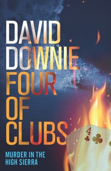 Paperback Four of Clubs: Murder in the High Sierra Book