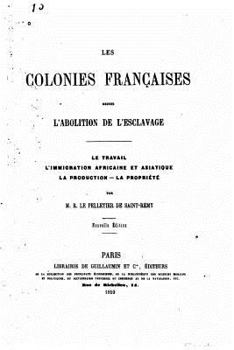 Les colonies fran�aises depuis l'abolition de l'esclavage