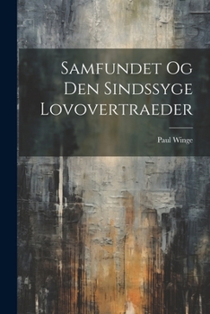 Paperback Samfundet Og Den Sindssyge Lovovertraeder [Danish] Book
