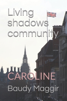 Paperback Living Shadows Community: Caroline Book