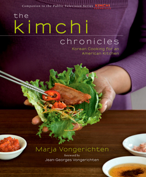 Hardcover The Kimchi Chronicles: Korean Cooking for an American Kitchen: A Cookbook Book