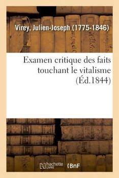 Paperback Examen Critique Des Faits Touchant Le Vitalisme [French] Book