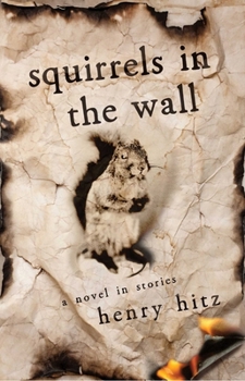 Paperback Squirrels in the Wall: A Novel in Stories Book