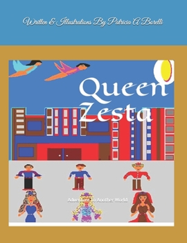 Paperback Queen Zesta: Adventure To Another World Book