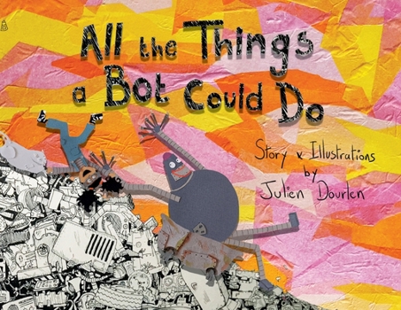 Paperback All the things a Bot could do Book