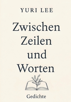 Paperback Zwischen Zeilen und Worten: Gedichte [German] Book