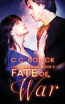 Fate of War - Book #5 of the Leftover Girl