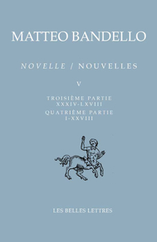 Paperback Nouvelles / Novelle. Tome V: Troisieme Partie XXXIV-LXVIII, Quatrieme Partie I-XXVIII [French] Book